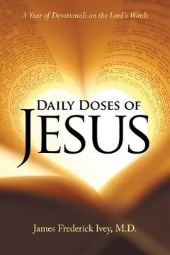 portada Daily Doses of Jesus: A Year of Devotionals on the Lord's Words (en Inglés)