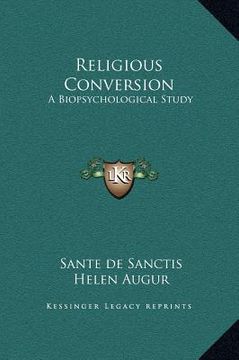 portada religious conversion: a biopsychological study (in English)
