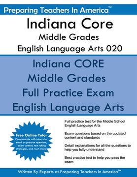 portada Indiana Core Middle Grades English Language Arts 020: Indiana Core 020 Study Guide