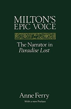 portada Milton's Epic Voice: The Narrator in Paradise Lost (en Inglés)