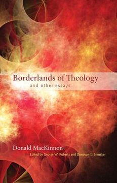 portada borderlands of theology: and other essays (en Inglés)