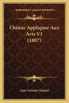 portada Chimie Appliquee Aux Arts V1 (1807) (in French)