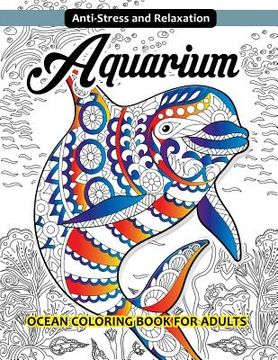 portada Aquarium Ocean Coloring Book for Adults (in English)