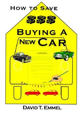 portada how to save $$$ buying a new car (en Inglés)