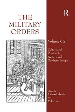 portada The Military Orders Volume vi (Part 2): Culture and Conflict in Western and Northern Europe (en Inglés)