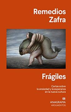 portada Frágiles: Cartas Sobre la Ansiedad y la Esperanza en la Nueva Cultura (in Spanish)