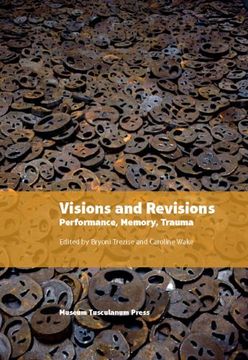 portada Visions and Revisions: Performance, Memory, Trauma (in English)