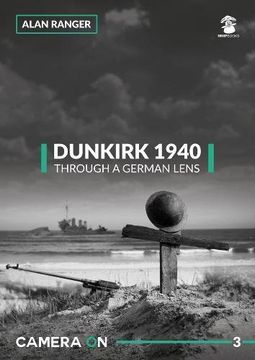 portada Dunkirk 1940 Through a German Lens (in English)