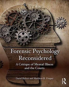 portada Forensic Psychology Reconsidered: A Critique of Mental Illness and the Courts