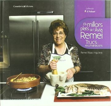 portada Els millors plats de l'Àvia Remei: Trucs i recomanacions (El Rebost) (in Catalá)