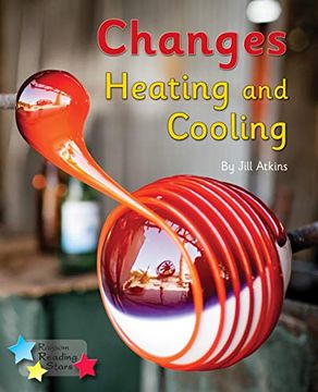 portada Changes: Heating and Cooling: Phonics Phase 5 (Reading Stars Phonics) 