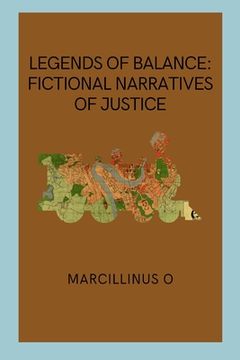 portada Legends of Balance: Fictional Narratives of Justice (in English)