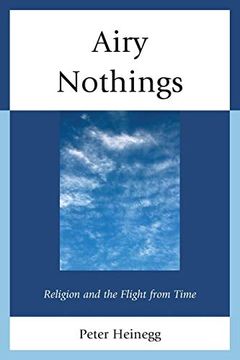 portada Airy Nothings: Religion and the Flight From Time (in English)