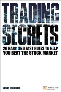 portada Trading Secrets: 20 Hard and Fast Rules to Help you Beat the Stock Market (Financial Times Series) 