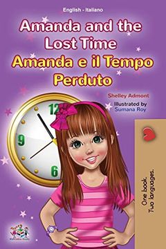 portada Amanda and the Lost Time (English Italian Bilingual Book for Kids) (English Italian Bilingual Collection) 