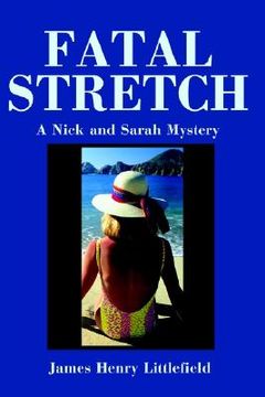 portada fatal stretch: a nick and sarah mystery (en Inglés)