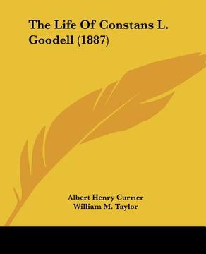 portada the life of constans l. goodell (1887) (in English)