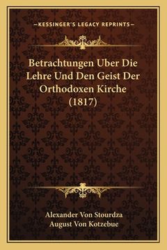 portada Betrachtungen Uber Die Lehre Und Den Geist Der Orthodoxen Kirche (1817) (in German)