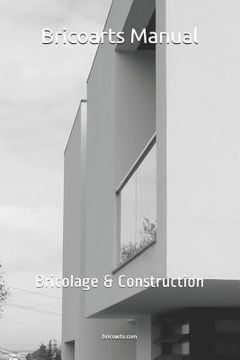 portada Bricoarts Manual: Bricolage & Construction (en Inglés)