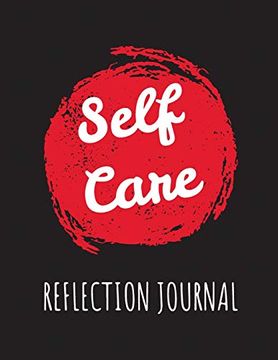 portada Self Care Reflection Journal: For Adults - for Autism Moms - for Nurses - Moms - Teachers - Teens - Women - With Prompts - day and Night - Self Love (en Inglés)