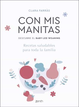 portada Con mis Manitas. Descubre el Baby-Led Weaning (in Spanish)
