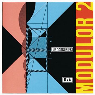 portada Le Corbusier - Modulor 2 (1955): Fortsetzung von Modulor 1 (1948) (en Alemán)