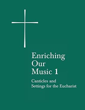 portada Enriching our Music 1: Canticles and Settings for the Eucharist (in English)
