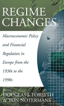 portada regime changes: macroeconomic policy and financial regulation in europe from the 1930s to the 1990s (in English)