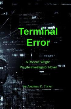 portada Terminal Error: A Roscoe Wright, Private Investigator Novel