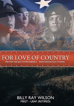 portada For Love of Country: Military are not Stupid Animals nor Foreign Policy Pawns 