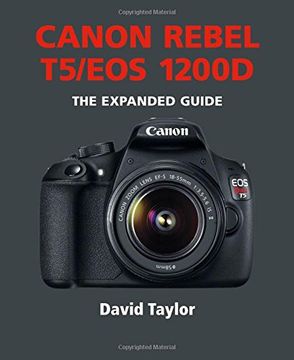 portada Canon Rebel T5/EOS 1200D (Expanded Guides)