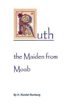 portada Ruth the Maiden from Moab: Studies in the Book of Ruth (en Inglés)