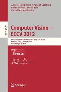portada computer vision eccv 2012: 12th european conference on computer vision, florence, italy, october 7-13, 2012. proceedings, part vii