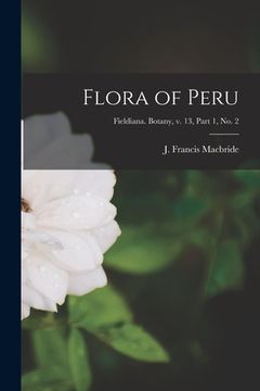 portada Flora of Peru; Fieldiana. Botany, v. 13, part 1, no. 2 (in English)