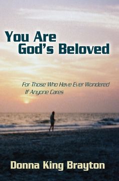 portada You Are God's Beloved: For Those Who Have Ever Wondered If Anyone Cares (en Inglés)