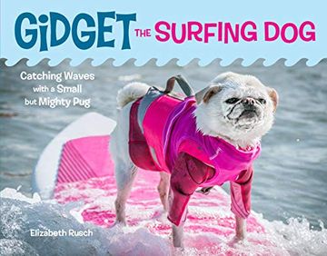 portada Gidget the Surfing Dog: Catching Waves With a Small but Mighty pug (en Inglés)