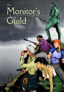 portada The Monitor's Guild - Book One: Book One: The Boston Massacre and the Formative Events of 1775 (en Inglés)