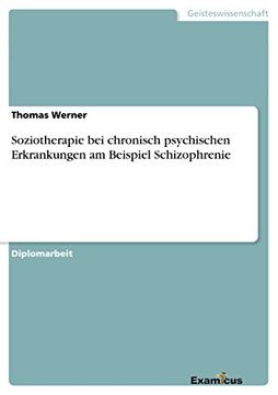 portada Soziotherapie bei Chronisch Psychischen Erkrankungen am Beispiel Schizophrenie (in German)