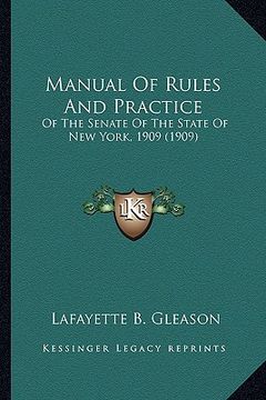 portada manual of rules and practice: of the senate of the state of new york, 1909 (1909) (en Inglés)