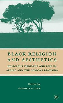 portada Black Religion and Aesthetics: Religious Thought and Life in Africa and the African Diaspora (en Inglés)