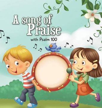 portada A Song of Praise: Psalm 100 (Bible Chapters for Kids)