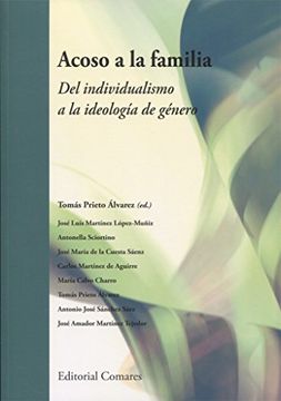 portada Acoso a la Familia: Del Individualismo a la Ideología de Género (in Spanish)