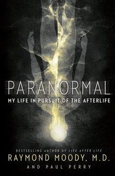 portada paranormal: my life in pursuit of the afterlife (en Inglés)
