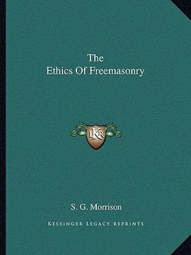 portada the ethics of freemasonry (en Inglés)