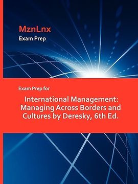 portada exam prep for international management: managing across borders and cultures by deresky, 6th ed. (en Inglés)