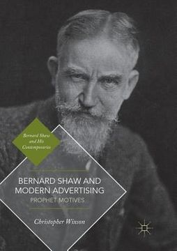 portada Bernard Shaw and Modern Advertising: Prophet Motives