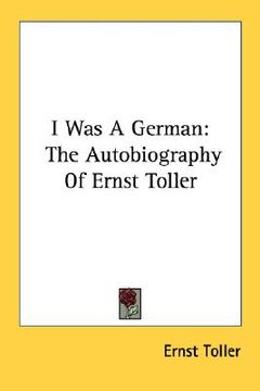 portada i was a german: the autobiography of ernst toller (en Inglés)
