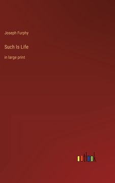 portada Such Is Life: in large print (en Inglés)