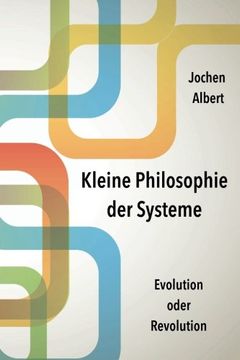 portada Kleine Philosophie der Systeme: Evolution oder Revolution