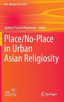 portada Place/No-Place in Urban Asian Religiosity (en Inglés)